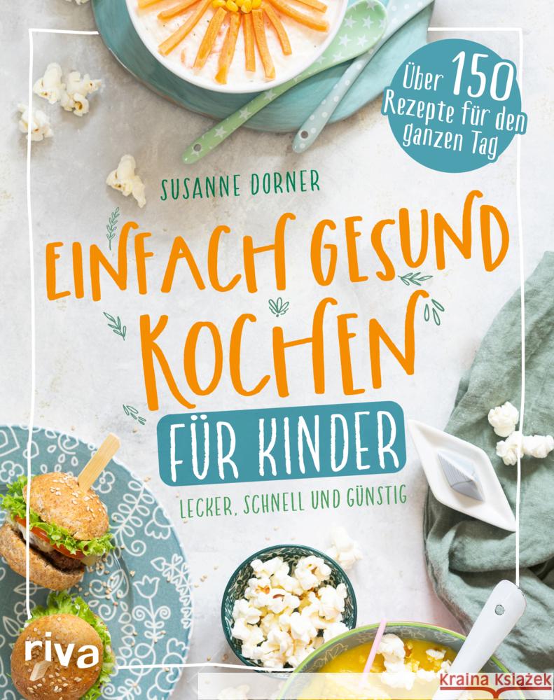 Einfach gesund kochen für Kinder Dorner, Susanne 9783742322463 Riva - książka