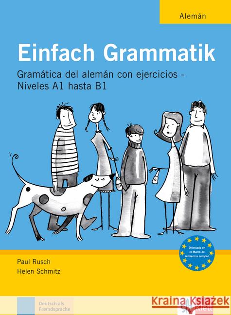 Einfach Grammatik - für spanischsprachige Lerner : Gramatica del aleman con ejercicion - Niveles A1 hasta B1 Rusch, Paul; Schmitz, Helen 9783126063708 Klett - książka