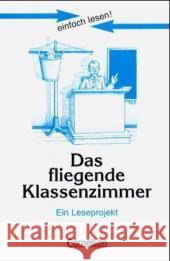 Einfach lesen!: Das fliegende Klassenzimmer Cornelia Witzmann 9783464602027 Cornelsen Verlag GmbH & Co - książka