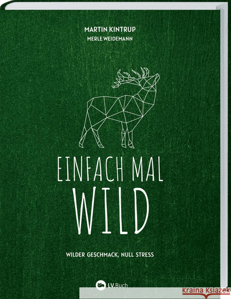 Einfach mal Wild Kintrup, Martin 9783784357553 Landwirtschaftsverlag - książka