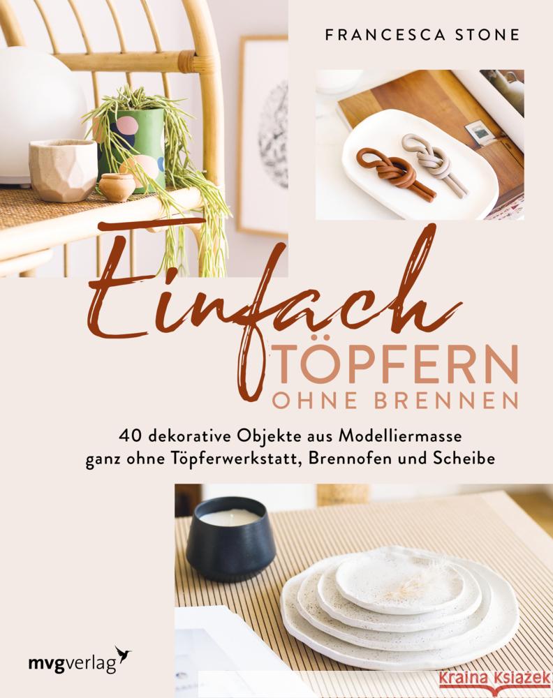 Einfach Töpfern ohne Brennen Stone, Francesca 9783747405963 mvg Verlag - książka