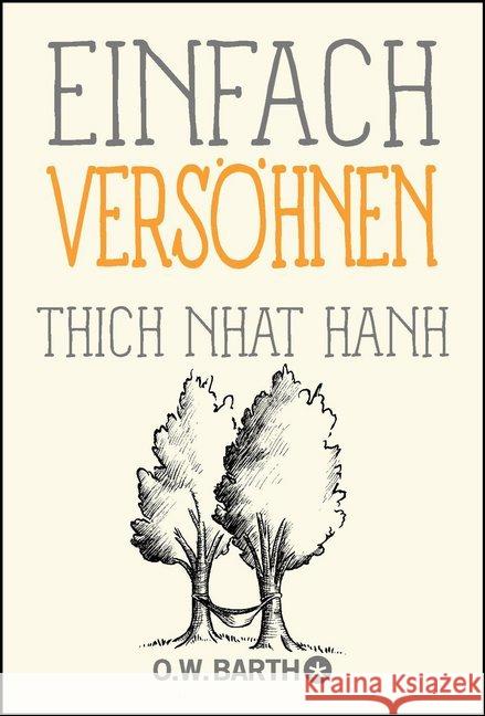 Einfach versöhnen Thich Nhat Hanh 9783426292914 O. W. Barth - książka