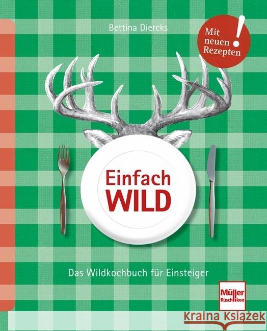 Einfach Wild Diercks, Bettina 9783275022052 Müller Rüschlikon - książka