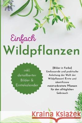 Einfach Wildpflanzen Andre Paolin   9781915011367 Andre - książka