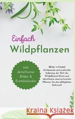 Einfach Wildpflanzen Andre Paolin   9781915011374 Andre - książka