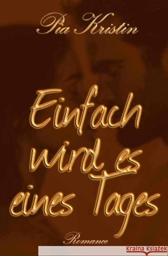 Einfach wird es eines Tages Kristin, Pia 9783759287397 via tolino media - książka