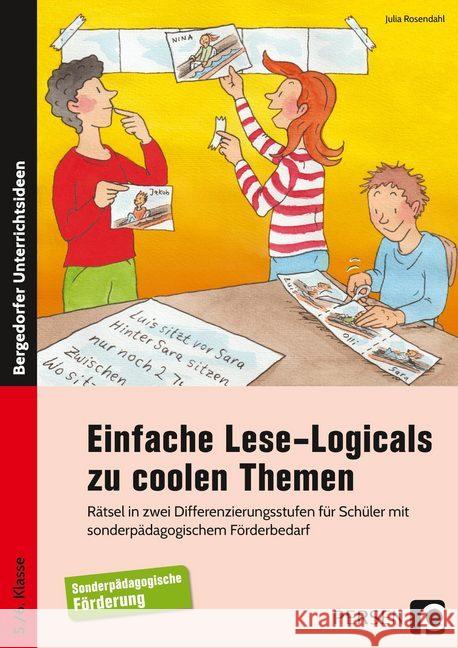 Einfache Lese-Logicals zu coolen Themen : Rätsel in zwei Differenzierungsstufen für Schüler mit sonderpädagogischem Förderbedarf (5. und 6. Klasse) Rosendahl, Julia 9783403204244 Persen Verlag in der AAP Lehrerfachverlage Gm - książka