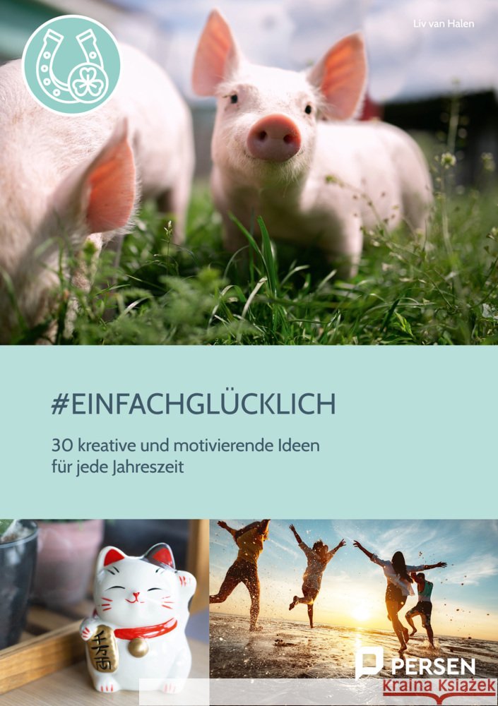 #einfachglücklich Halen, Liv van 9783403211945 Persen Verlag in der AAP Lehrerwelt - książka