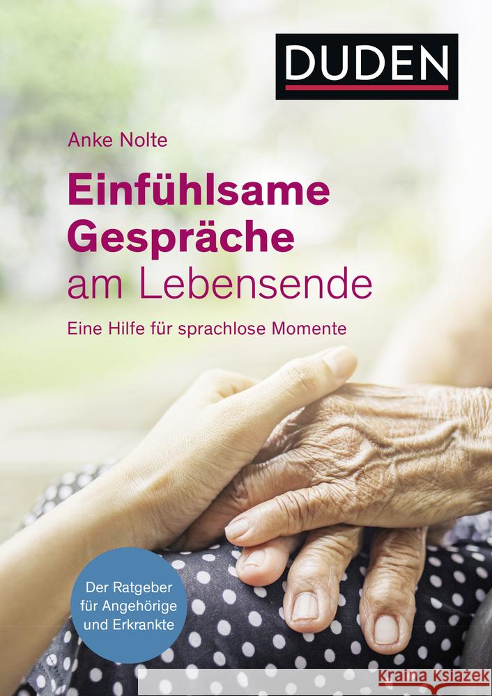 Einfühlsame Gespräche am Lebensende Nolte, Anke 9783411747443 Duden - książka