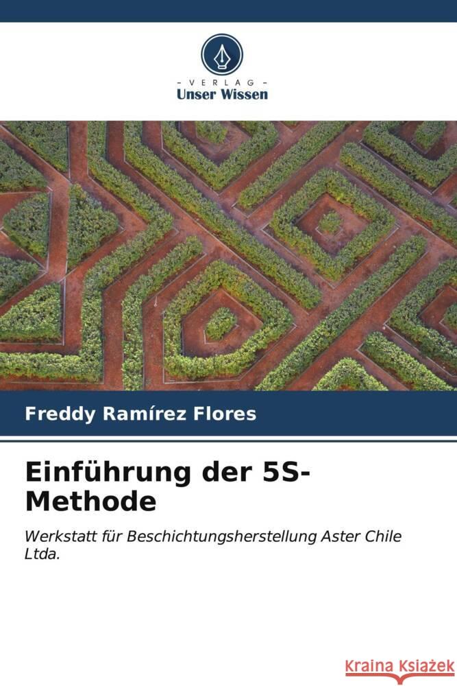 Einführung der 5S-Methode Ramírez Flores, Freddy 9786206545491 Verlag Unser Wissen - książka