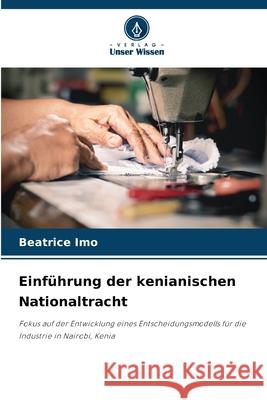 Einführung der kenianischen Nationaltracht Imo, Beatrice 9786209285035 Verlag Unser Wissen - książka