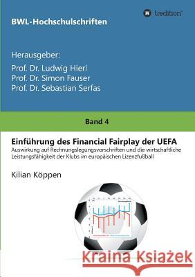 Einführung des Financial Fairplay der UEFA Ludwig Hierl, Prof 9783743986619 Tredition Gmbh - książka