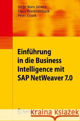 Einführung in Business Intelligence Mit SAP Netweaver 7.0 Marx Gómez, Jorge 9783540795360 Springer - książka