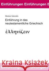 Einführung in das neutestamentliche Griechisch Vakonakis, Nikolaos 9783643122285 LIT Verlag - książka