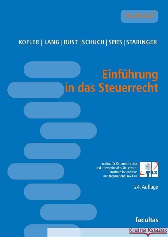 Einführung in das Steuerrecht Kofler, Georg, Lang, Michael, Rust, Alexander 9783708926643 Facultas - książka