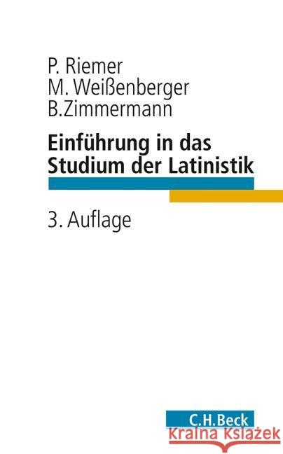Einführung in das Studium der Latinistik Riemer, Peter; Weissenberger, Michael; Zimmermann, Bernhard 9783406659508 Beck - książka