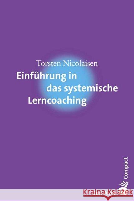 Einführung in das systemische Lerncoaching Nicolaisen, Torsten 9783849701963 Carl-Auer - książka