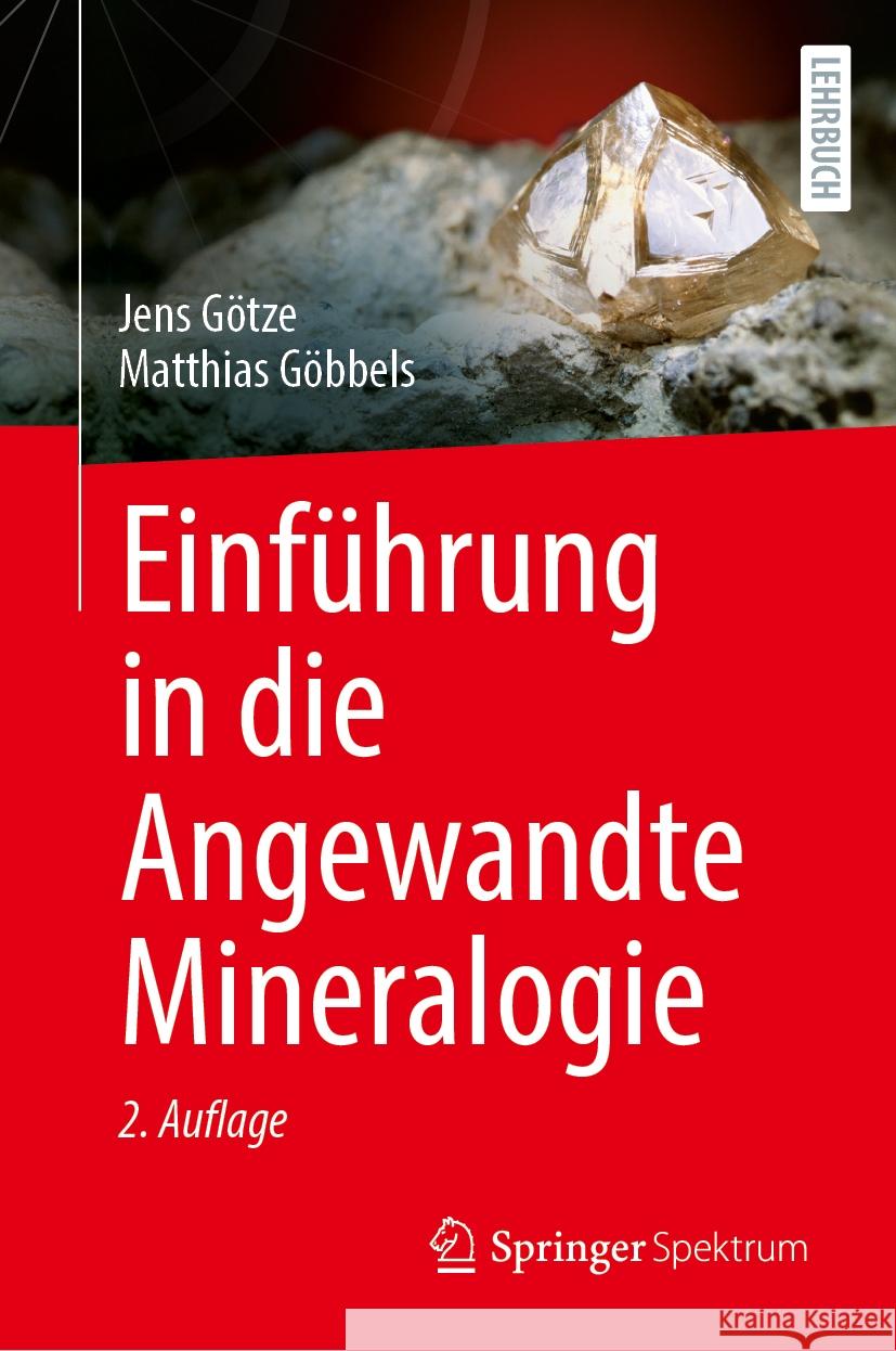 Einf?hrung in Die Angewandte Mineralogie Jens G?tze Matthias G?bbels 9783662703878 Springer Spektrum - książka