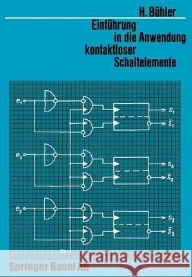 Einführung in Die Anwendung Kontaktloser Schaltelemente Bühler, H. 9783034868914 Birkhauser - książka