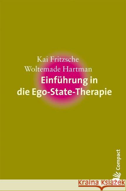 Einführung in die Ego-State-Therapie Fritzsche, Kai; Hartman, Woltemade 9783849701710 Carl-Auer - książka