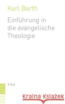 Einführung in die evangelische Theologie Barth, Karl   9783290115630 TVZ Theologischer Verlag - książka