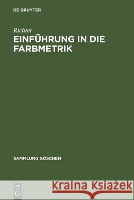 Einführung in die Farbmetrik Richter 9783110047516 De Gruyter - książka