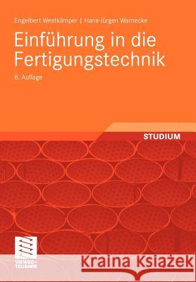 Einführung in Die Fertigungstechnik Dinkelmann, Max 9783834808356 Vieweg+Teubner - książka