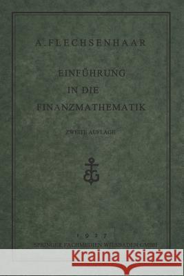 Einführung in Die Finanzmathematik Flechsenhaar, A. 9783663154778 Vieweg+teubner Verlag - książka