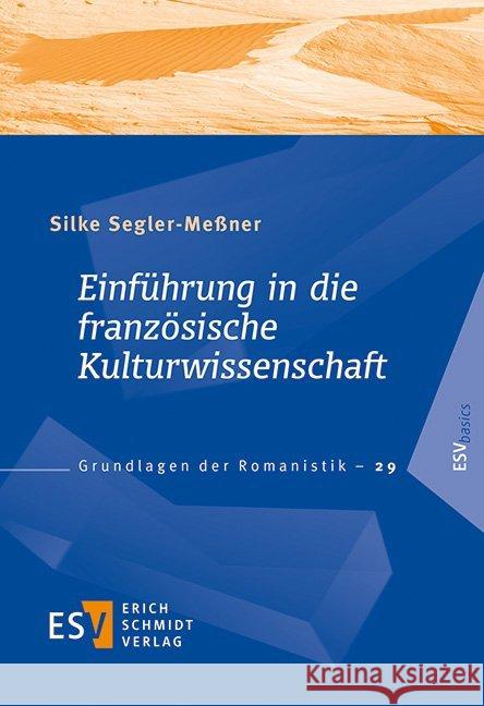 Einführung in die französische Kulturwissenschaft Segler-Meßner, Silke 9783503191123 Schmidt (Erich), Berlin - książka