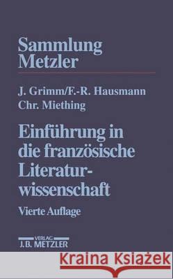 Einführung in Die Französische Literaturwissenschaft Grimm, Jürgen 9783476141484 Metzler - książka