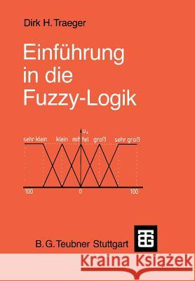 Einführung in Die Fuzzy-Logik Traeger, Dirk H. 9783519161622 Teubner - książka