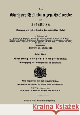 Einführung in Die Geschichte Der Erfindungen: Bildungsgang Und Bildungsmittel Der Menschheit Reuleaux, Franz 9783662336267 Springer - książka