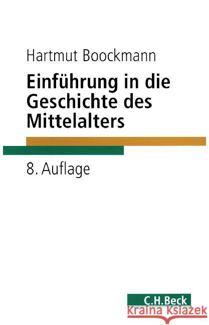 Einführung in die Geschichte des Mittelalters Boockmann, Hartmut   9783406366772 Beck - książka