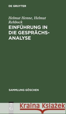 Einführung in die Gesprächsanalyse Henne, Helmut 9783110084610 de Gruyter - książka