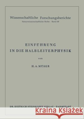 Einführung in Die Halbleiterphysik Müser, Helmut A. 9783798501720 Not Avail - książka