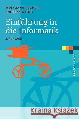 Einführung in Die Informatik: Objektorientiert Mit Java Küchlin, Wolfgang 9783540209584 Springer - książka