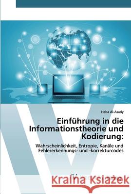 Einführung in die Informationstheorie und Kodierung Al-Asady, Heba 9786200665713 AV Akademikerverlag - książka