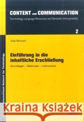 Einführung in die inhaltliche Erschließung : Grundlagen - Methoden - Instrumente Bertram, Jutta   9783899134421 Ergon - książka