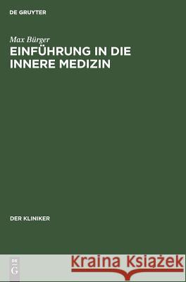Einführung in die innere Medizin Max Bürger 9783111047584 De Gruyter - książka