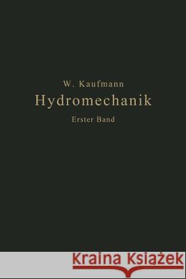 Einführung in Die Lehre Vom Gleichgewicht Und Von Der Bewegung Der Flüssigkeiten Kaufmann, Walther 9783709131848 Springer - książka