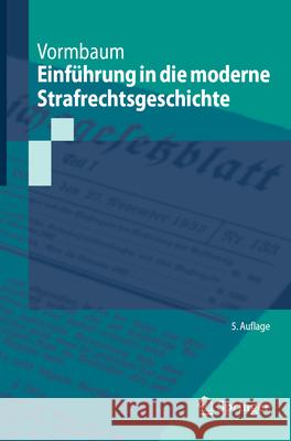 Einf?hrung in Die Moderne Strafrechtsgeschichte Thomas Vormbaum 9783662717943 Springer - książka