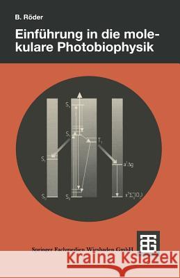 Einführung in Die Molekulare Photobiophysik Röder, Beate 9783519032410 Vieweg+teubner Verlag - książka