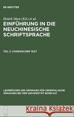 Einführung in die neuchinesische Schriftsprache, Teil 2, Chinesischer Text Hsüeh Shen, Adolf Kammerich 9783111296579 De Gruyter - książka