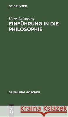 Einführung in die Philosophie Leisegang, Hans 9783111213606 Walter de Gruyter - książka