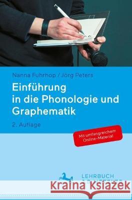 Einführung in Die Phonologie Und Graphematik Fuhrhop, Nanna 9783476059390 J.B. Metzler - książka