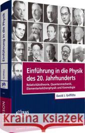 Einführung in die Physik des 20. Jahrhunderts : Relativitätstheorie, Quantenmechanik, Elementarteilchenphysik und Kosmologie. Extras online Griffiths, David J. 9783868942620 Pearson Studium - książka