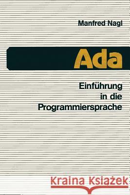 Einführung in Die Programmiersprache ADA Nagl, Manfred 9783528133474 Springer - książka