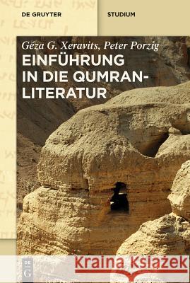 Einführung in Die Qumranliteratur Xeravits, Géza G. 9783110349757 Walter de Gruyter - książka