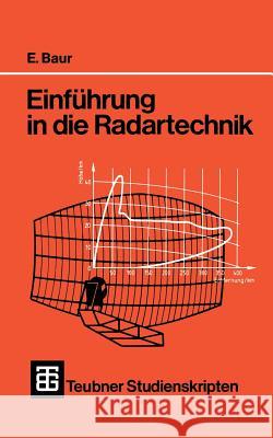 Einführung in Die Radartechnik Baur, Erwin 9783519001065 Vieweg+teubner Verlag - książka