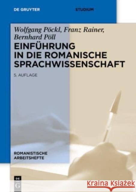 Einführung in die romanische Sprachwissenschaft Pöckl, Wolfgang; Rainer, Franz; Pöll, Bernhard 9783110310139 De Gruyter Mouton - książka